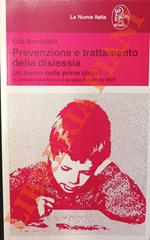 Prevenzione e trattamento della dislessia. Un lavoro nelle prime classi in collaborazione con il gruppo fiorentino MCE