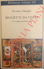 Biglietti da visita. Un viaggio autobiografico