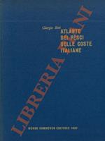 Atlante dei pesci delle coste italiane. I. Leptocardi. Ciclostomi. Selaci. II: Osteitti. III. Osteitti. IV. Osteitti. V. Osteitti. VI. Osteitti. VII. Osteitti. VIII. Osteitti