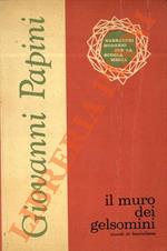 Il muro dei gelsomini. Ricordi di fanciullezza