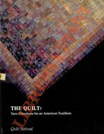 The Quilt: New Directions for an American Tradition