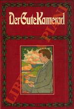 Der Gute Kamerad. Illustriertes Knaben-Jahrbuch. Dreiundzwanzigste Folge