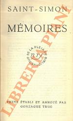 Mémoires. I. Texte établi et annoté par Gonzague Truc