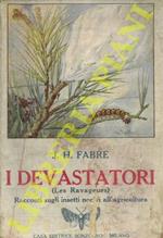 I devastatori. (Les ravageurs). Racconti sugli insetti nocivi all'agricoltura