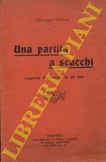 Una partita a scacchi. Leggenda drammatica in un atto