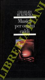 Musica per organi caldi. Racconti erotici