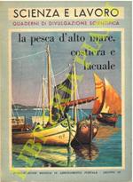 La pesca d'alto mare, costiera e lacuale