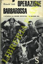 Operazione Barbarossa. L'attacco all'Unione Sovietica. 22 giugno 1941