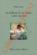 La bellezza di un tempo e altri racconti