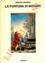 La fortuna di Mozart