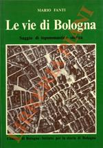 Le vie di Bologna. Saggio di toponomastica storica e di storia della toponomastica urbana