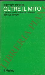 Oltre il mito. Lamarck e le scienze naturali del suo tempo