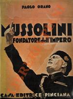 Mussolini fondatore dell'Impero