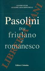 Pasolini tra friulano e romanesco