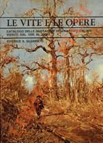 Le vite e le opere. Catalogo delle quotazioni degli artisti italiani vissuti dal 1200 al 1900