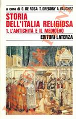 Storia dell'Italia religiosa. I. L'Antichità e il Medioevo. II. L'Età moderna. III. L'Età contemporanea