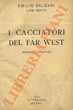 I cacciatori del Far West