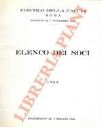 Circolo della caccia. Roma. Elenco dei soci. 1966. Aggiornato al 5 maggio 1966