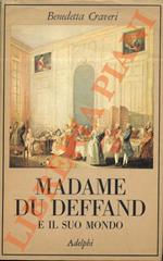 Madame Du Deffand e il suo mondo