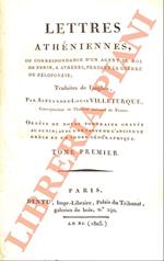 Lettres athéniennes ou Correspondance d’un agent du roi de Perse, à Athènes, pendant la guerre du Péloponnèse. Traduites de l’anglais. Ornées de douze portraits gravés au burin; avec une carte de l'Ancienne Grèce et un index géographique