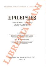 Epilepsies: leurs formes cliniques, leurs traitements