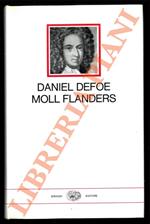 Fortune e sfortune della famosa Moll Flanders. Prefazione e traduzione di Cesare Pavese