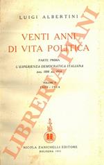 Venti anni di vita politica. Parte Prima (L’esperienza democratica italiana dal 1898 al 1914) - Volume II (1909-1914)