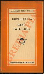 Gesù, fate luce