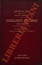 Traité pratique des installations d’éclairage électrique