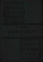 Epistolario di Giuseppe Giusti ordinato da Giovanni Frassi e preceduto dalla vita dell’Autore