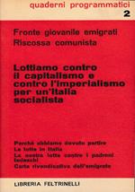 Lottiamo contro il capitalismo e contro l’imperialismo per un Italia socialista