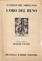 L’oro del Reno Sigfrido - Vigilia alla sagra scenica L’anello del Nibelungo