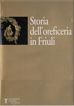 Storia dell’oreficeria in Friuli