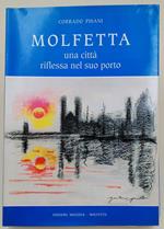 Molfetta Una Città Riflessa Nel Suo Porto( 1995)