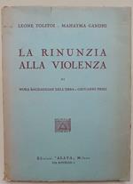 Leone Tolstoi-Mahatma Ghandi-La Rinunzia Alla Violenza(1951)