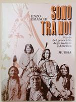 Sono Tra Noi-Storia Del Genocidio Degli Indiani D'America(1995)