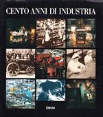 Cento anni di industria