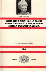 Considerazioni Sulle Cause Della Grandezza Dei Romani E Della Loro Decadenza