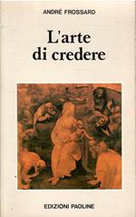 L' Arte Di Credere