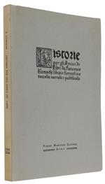 Historie Per Gli Amici Dè Libri Da Francesco Lumachi Libraio Fiorentino Raccolte, Narrate E Pubblicate