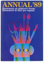 Annual' 89 : Illustratori Di Libri Per Ragazzi