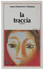 La Traccia. Romanzo