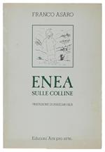 Enea Sulle Colline (Con Disegni Dell'Autore)