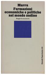 Formazioni Economiche E Politiche Nel Mondo Andino. Saggi Di Etnostoria