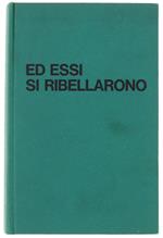 Ed Essi Si Ribellarono. Storia Della Resistenza Ebraica Contro Il Nazismo