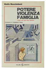 Potere Violenza Famiglia. L'Italia Dei Tardi Anni Settanta