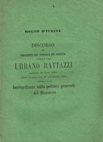 Regno d'Italia. Discorso del presidente del consiglio dei ministri commendatore Urbano Rattazzi pronunziato alla Camera Elettiva nella tornata del 26 novembre 1862