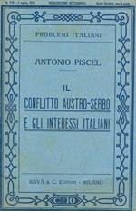 Il conflitto Austro-Serbo e gli interessi Italiani