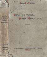 Sciogli la treccia, Maria Maddalena