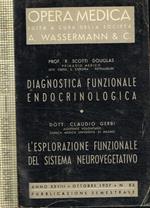 Opera medica n.83. Diagnostica funzionale endocrinologica. L'esplorazione funzionale del sistema neurovegetativo